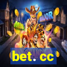 bet. cc